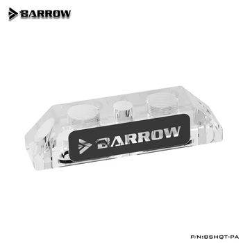 Barrow BSHQT-PA, многофункциональный акриловый мост с изменяющимся направлением верхнего бокового блока графического процессора, для установки водяного блока графического процессора Barrow